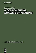 A Componential Analysis of Meaning