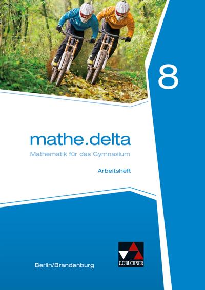 mathe.delta 8  Arbeitsheft Berlin/Brandenburg