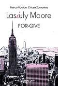 Lasiuly Moore. FOR-GIVE