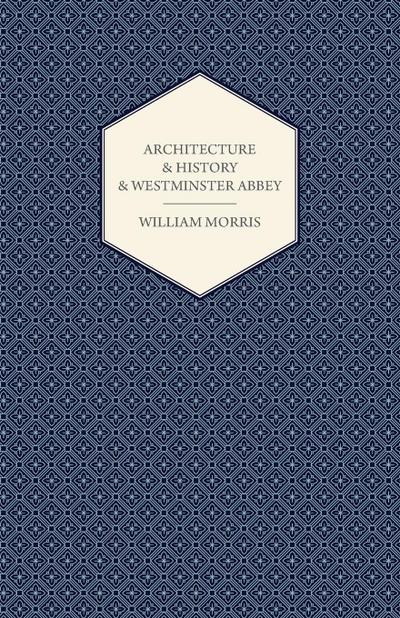 Architecture and History and Westminster Abbey