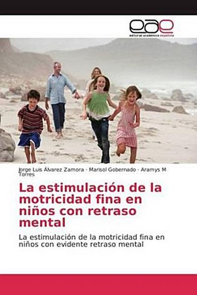 La estimulación de la motricidad fina en niños con retraso mental