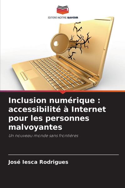 Inclusion numérique : accessibilité à Internet pour les personnes malvoyantes