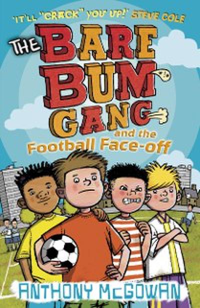 Bare Bum Gang and the Football Face-Off