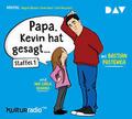 ’Papa, Kevin hat gesagt’