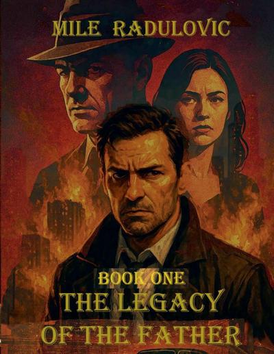 Radulovic, M: Legacy of The Father