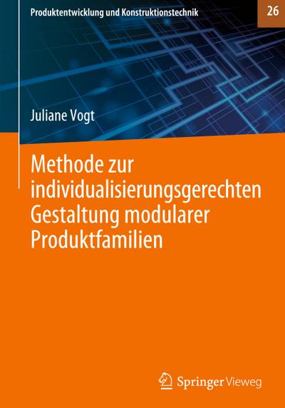 Methode zur individualisierungsgerechten Gestaltung modularer Produktfamilien