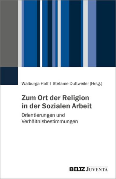 Zum Ort der Religion in der Sozialen Arbeit