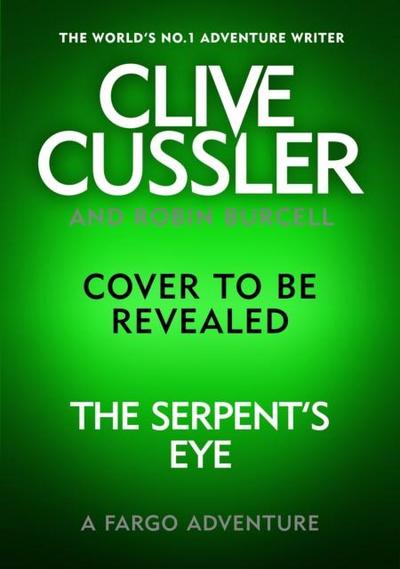 Clive Cussler’s The Serpent’s Eye