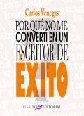Por qué no me convertí en un escritor de éxito