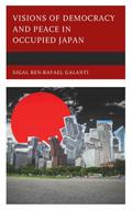 Visions of Democracy and Peace in Occupied Japan