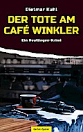 Der Tote am Café Winkler