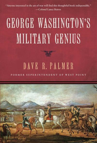 George Washington’s Military Genius