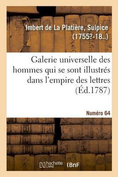 Galerie Universelle Des Hommes Qui Se Sont Illustrés Dans l’Empire Des Lettres. Numéro 64