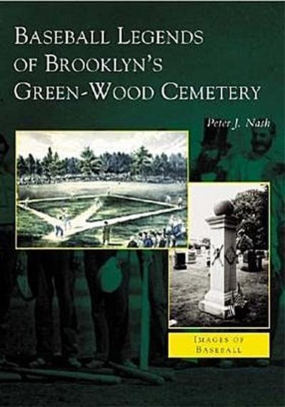 Baseball Legends of Brooklyn’s Green-Wood Cemetery