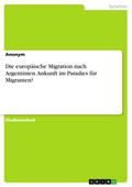 Die europäische Migration nach Argentinien. Ankunf