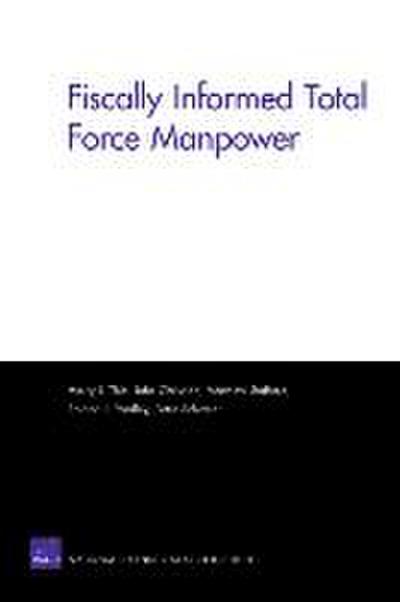 Fiscally Informed Total Force Manpower