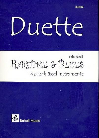 Ragtime & Blues: für 2 C-Instrumenteim Bassschlüssel