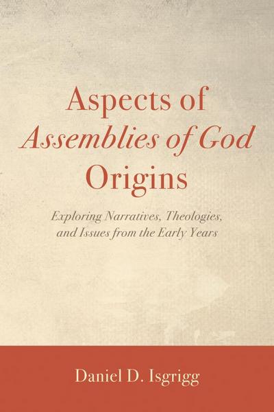 Aspects of Assemblies of God Origins