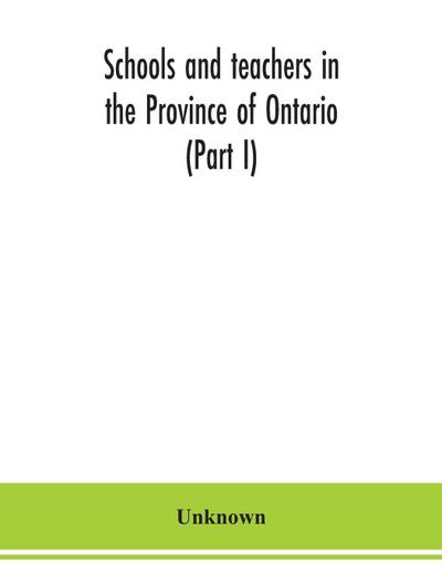 Schools and teachers in the Province of Ontario (Part I) Public and Separate Schools November 1949