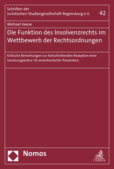 Die Funktion des Insolvenzrechts im Wettbewerb der Rechtsordnungen