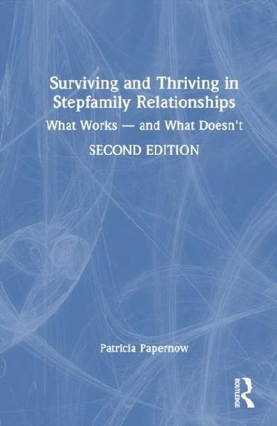 Surviving and Thriving in Stepfamily Relationships