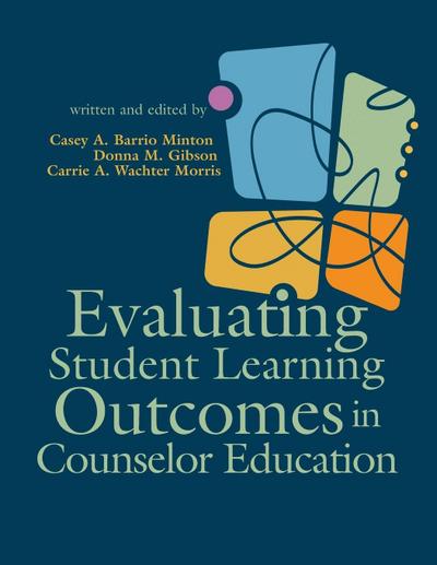 Evaluating Student Learning Outcomes in Counselor Education