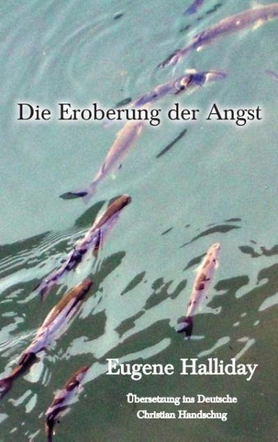 Halliday, E: Eroberung der Angst