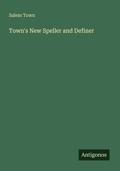 Town’s New Speller and Definer