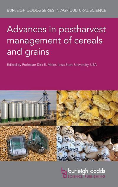 Advances in postharvest management of cereals and grains
