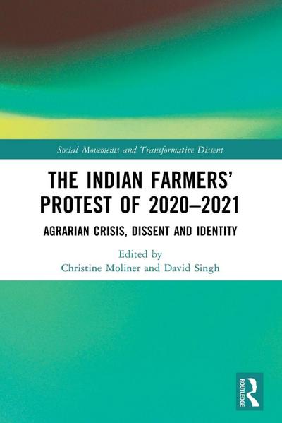 The Indian Farmers’ Protest of 2020-2021