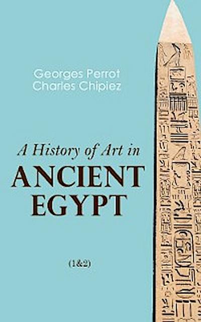 A History of Art in Ancient Egypt (1&2)
