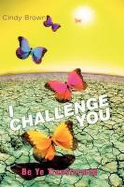 I Challenge You