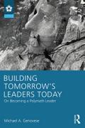 Building Tomorrow’s Leaders Today