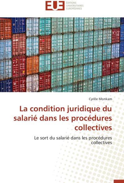 La condition juridique du salarié dans les procédures collectives