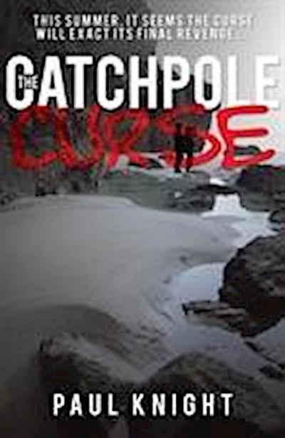 The Catchpole Curse