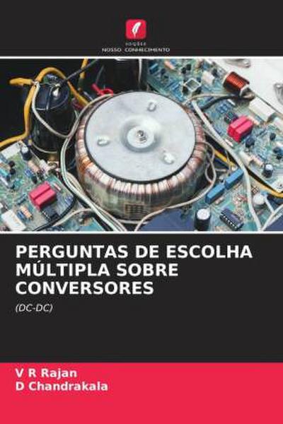 PERGUNTAS DE ESCOLHA MÚLTIPLA SOBRE CONVERSORES