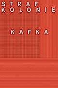 Kafka, In der Strafkolonie