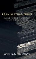 Reanimating grief