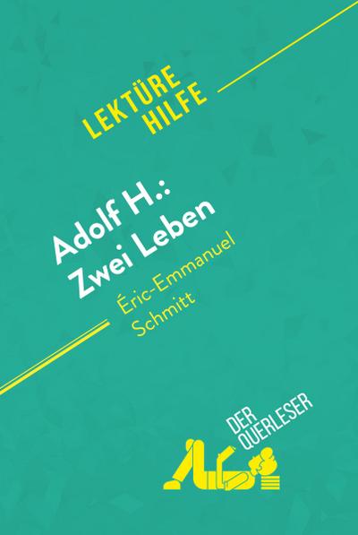 Adolf H.: Zwei Leben von Éric-Emmanuel Schmitt (Lektürehilfe)