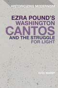 Ezra Pound’s Washington Cantos and the Struggle for Light