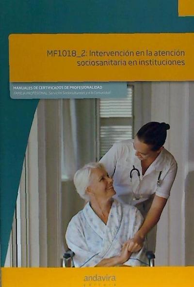 Intervención en la atención sociosanitaria en instituciones.