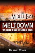 The Middle East Meltdown