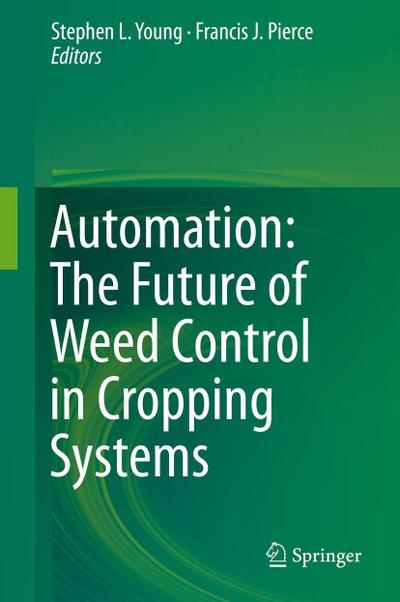 Automation: The Future of Weed Control in Cropping Systems