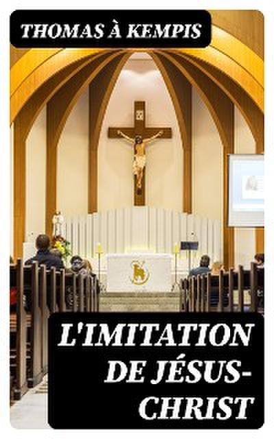 L’imitation de Jésus-Christ