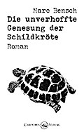 Die unverhoffte Genesung der Schildkröte