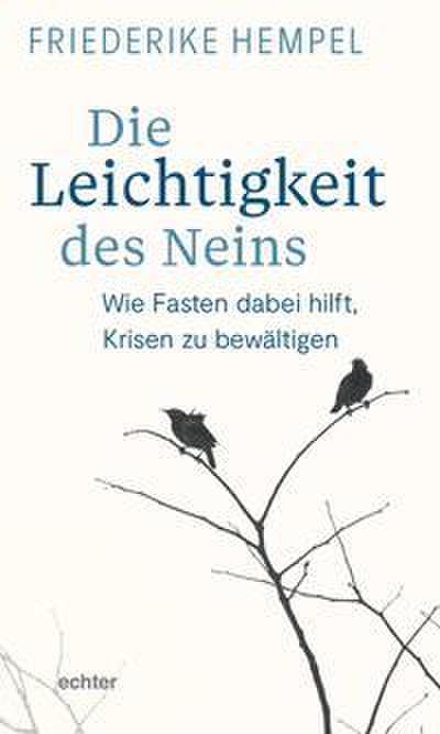 Die Leichtigkeit des Neins
