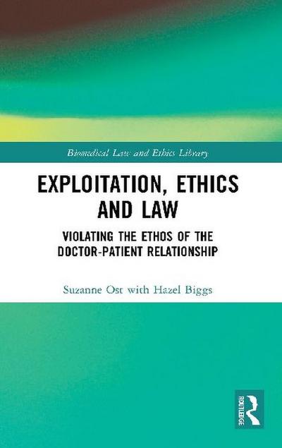 Exploitation, Ethics and Law
