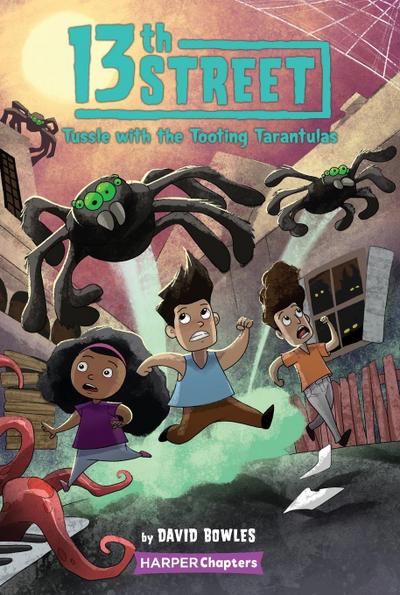 13th Street #5: Tussle with the Tooting Tarantulas