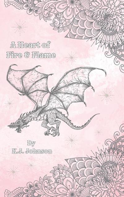 Johnson, K: Heart of Fire and Flame