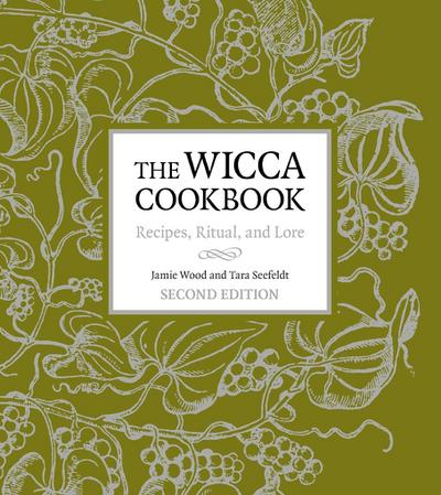 The Wicca Cookbook, Second Edition